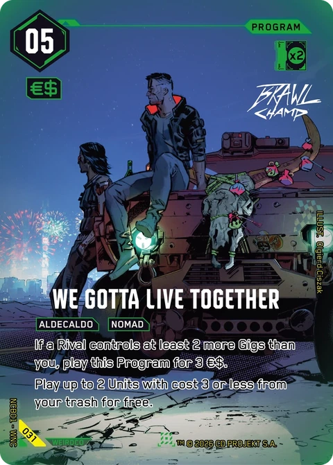 We Gotta Live Together - Cyberpunk TCG card
