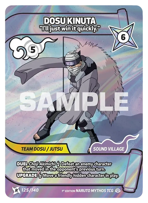 Dosu Kinuta I'll just win it quickly. - Naruto Mythos TCG card