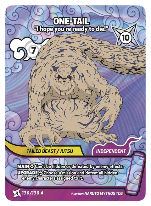One-Tail I hope you’re ready to die! - Naruto Mythos TCG card