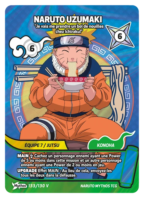 Naruto Uzumaki "Je vais me prendre un bol de nouilles chez Ichiraku!" - Naruto Mythos TCG card