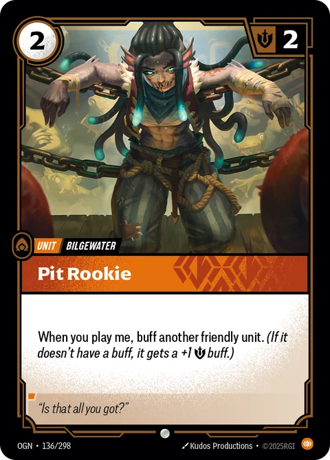 Pit Rookie, Riftbound Legend