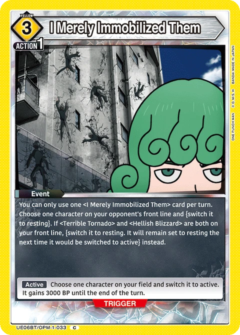 I Merely Immobilized Them - Union Arena (English) card